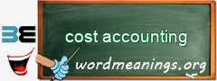 WordMeaning blackboard for cost accounting